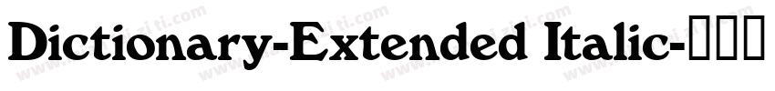 Dictionary-Extended Italic字体转换